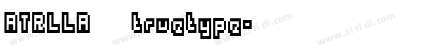 ATRLLA 常规truetype字体转换